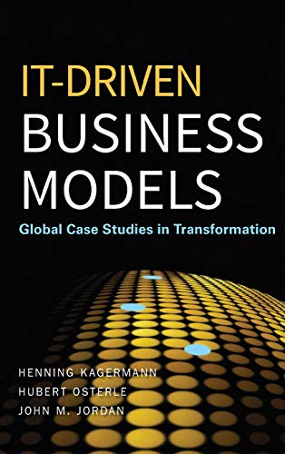 IT-Driven Business Models: Global Case Studies in Transformation von Wiley