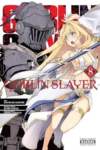 Goblin Slayer, Vol. 8 (manga): Volume 8 (GOBLIN SLAYER GN) von Yen Press