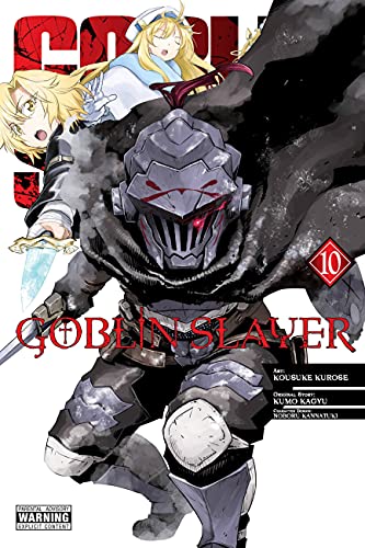 Goblin Slayer, Vol. 10: Volume 10 (GOBLIN SLAYER GN)