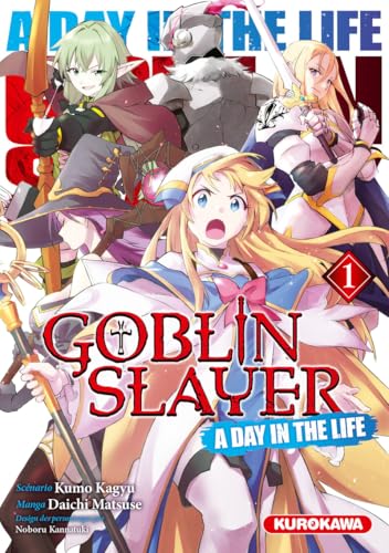 Goblin Slayer - A Day in the Life - tome 1 von KUROKAWA
