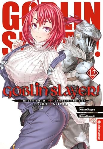 Goblin Slayer! Light Novel 12 von Altraverse GmbH