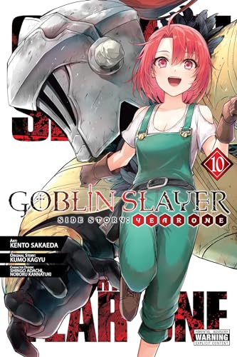 Goblin Slayer Side Story: Year One, Vol. 10 (manga): Year One 10 (GOBLIN SLAYER SIDE STORY YEAR ONE GN) von Yen Press