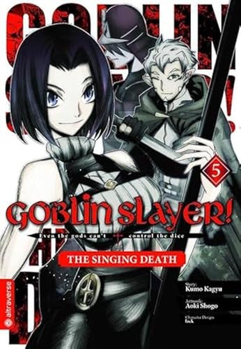 Goblin Slayer! The Singing Death 05 von Altraverse GmbH