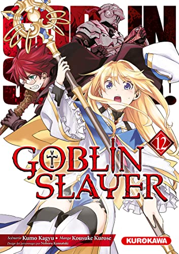 Goblin Slayer - tome 12 (12) von KUROKAWA