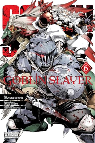 Goblin Slayer, Vol. 6 (manga) (GOBLIN SLAYER GN) von Yen Press