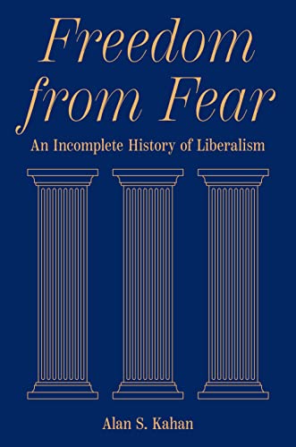 Freedom from Fear: An Incomplete History of Liberalism