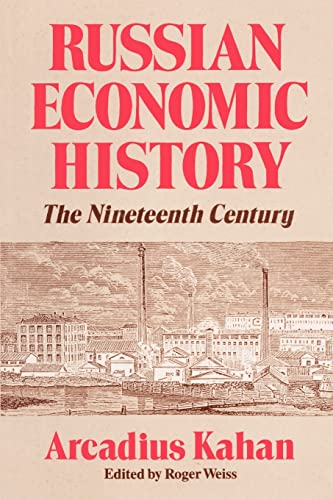 Russian Economic History: The Nineteenth Century von University of Chicago Press
