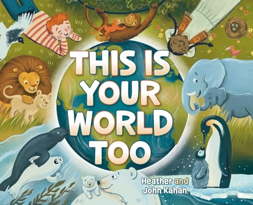 This Is Your World Too von Palmetto Publishing