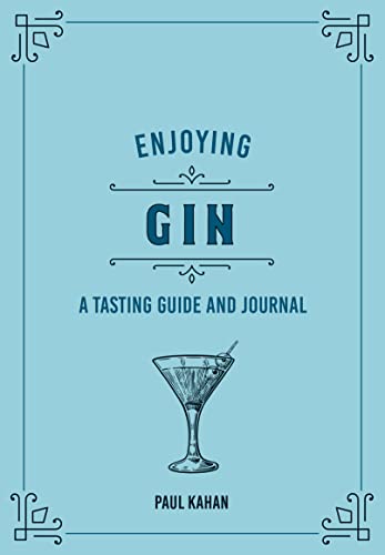Enjoying Gin: A Tasting Guide and Journal (Liquor Library) von Voyageur Press