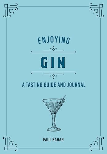 Enjoying Gin: A Tasting Guide and Journal (Liquor Library)