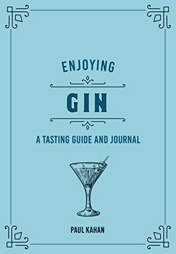 Enjoying Gin: A Tasting Guide and Journal (Liquor Library)