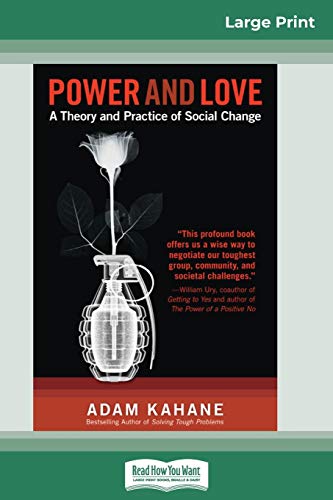 Power and Love: A Theory and Practice of Social Change (16pt Large Print Edition) von ReadHowYouWant