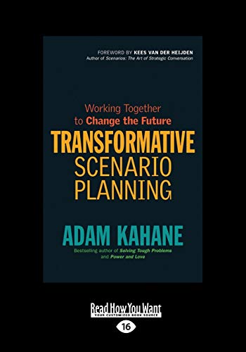 Transformative Scenario Planning: Working Together to Change the Future von ReadHowYouWant