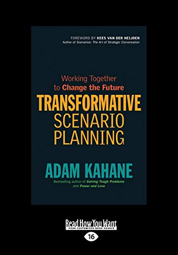 Transformative Scenario Planning: Working Together to Change the Future