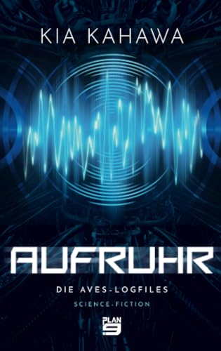 Aufruhr: Die Aves-Logfiles