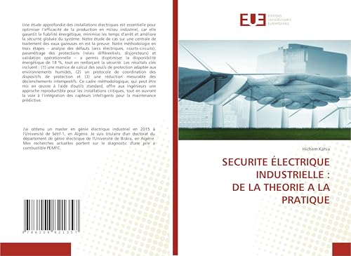 SECURITE ÉLECTRIQUE INDUSTRIELLE : DE LA THEORIE A LA PRATIQUE von Éditions universitaires européennes
