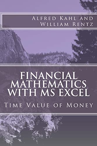 Financial Mathematics with MS Excel: Time Value of Money von Createspace Independent Publishing Platform