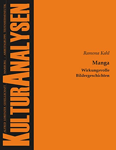 Manga: Wirkungsvolle Bildergeschichten (Kulturanalysen) von Tectum-Verlag