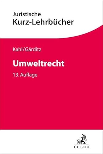 Umweltrecht (Kurzlehrbücher für das Juristische Studium) von C.H.Beck