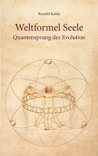 Weltformel Seele: Quantensprung der Evolution von tredition