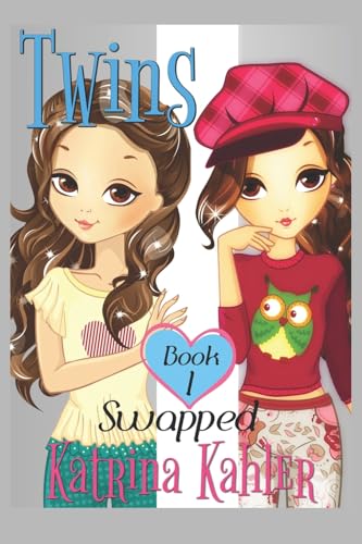 Books for Girls - TWINS : Book 1: Swapped! von Createspace Independent Publishing Platform