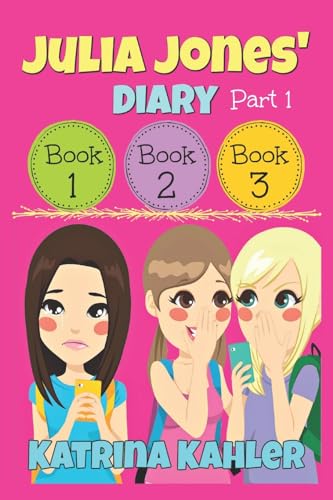 Julia Jones' Diary - Part One: Books 1 - 3