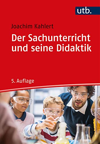 Der Sachunterricht und seine Didaktik von Klinkhardt / UTB