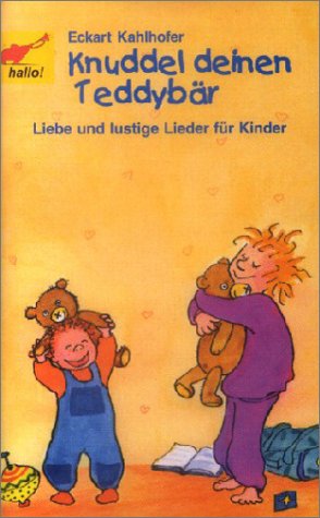 Knuddel deinen Teddybär, 1 Cassette: Liebe und lustige Lieder für Kinder. 31 Min. Knuddel deinen Teddybär, 1 Cassette: Liebe und lustige Lieder für Kinder. 31 Min.