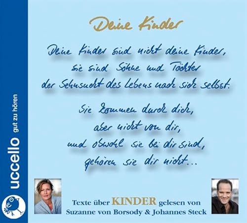 Deine Kinder. CD: Weisheiten über Kinder: Texte über Kinder