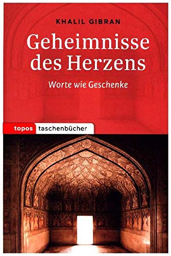 Geheimnisse des Herzens: Worte wie Geschenke (Topos Taschenbücher) von Topos, Verlagsgem.