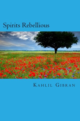 Spirits Rebellious von CreateSpace Independent Publishing Platform