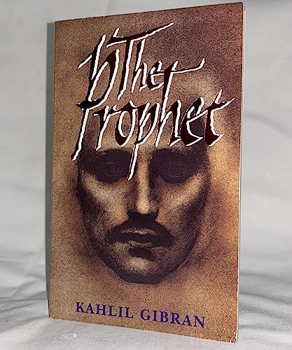 The Prophet: By Kahlil Gibran - Illustrated