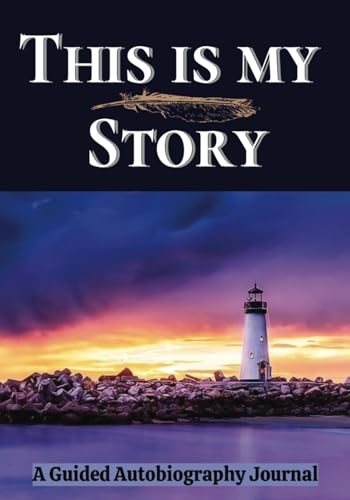 This Is My Story: A Guided Autobiography Journal with Thoughtful Prompts to Capture Your Life Story, Cherished Memories & Legacy | A Meaningful Gift for Parents, Grandparents, or Yourself von Independently published