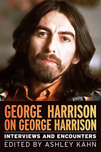 George Harrison on George Harrison: Interviews and Encounters (Musicians in Their Own Words)