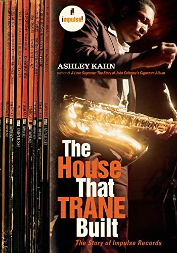 The House That Trane Built: The Story of Impulse Records von W. W. Norton & Company