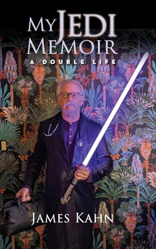 My Jedi Memoir - A Double Life My Jedi Memoir - A Double Life von BearManor Media