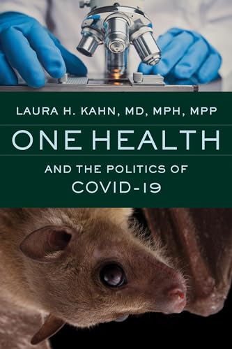 One Health and the Politics of COVID-19 von Johns Hopkins University Press