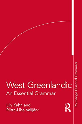 West Greenlandic: An Essential Grammar (Routledge Essential Grammars) von Routledge