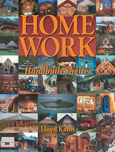 Home Work: Handbuilt Shelter (The Shelter Library of Building Books) von Shelter Publications