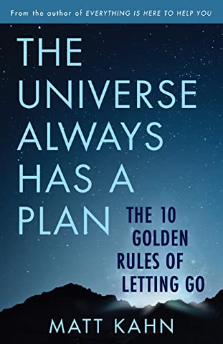 The Universe Always Has a Plan: The 10 Golden Rules of Letting Go von Hay House UK
