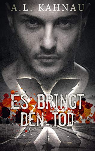 Es bringt den Tod (X)