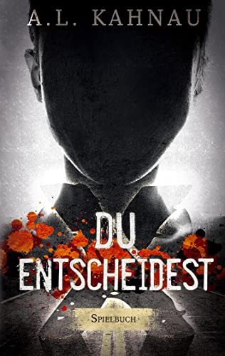 X - Du entscheidest: Spielbuch zur X-Reihe von BoD – Books on Demand