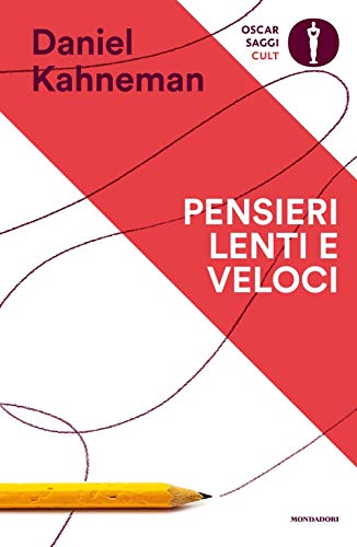 Pensieri lenti e veloci (Oscar saggi. Cult) Pensieri lenti e veloci (Oscar saggi. Cult)