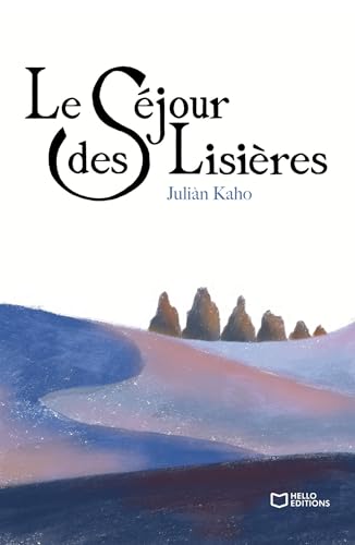 Le Séjour des Lisières von HELLO EDITIONS