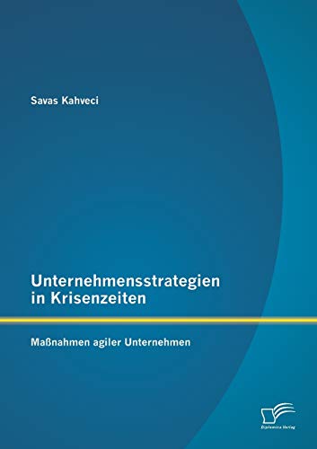 Unternehmensstrategien in Krisenzeiten: Maßnahmen agiler Unternehmen