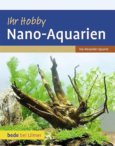 Ihr Hobby Nano-Aquarien (Bede by Ulmer)