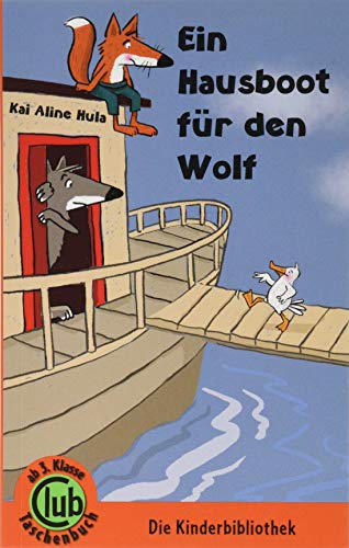 Ein Hausboot für den Wolf (Club-Taschenbuch-Reihe)