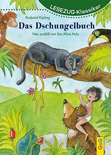 LESEZUG/Klassiker: Das Dschungelbuch * * * Das Original: die beliebteste Reihe für den Leseerfolg – Mit kindgerechter Druckschrift – Lesespaß für Kinder ab 8 Jahren von G & G KINDER- U. JUGENDBUCH