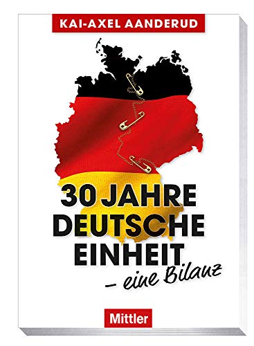 30 Jahre Deutsche Einheit : Eine Bilanz