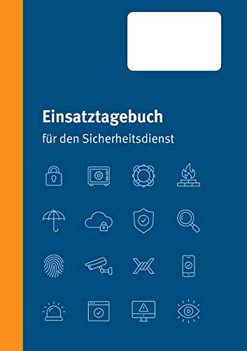Einsatztagebuch für den Sicherheitsdienst von Books on Demand GmbH